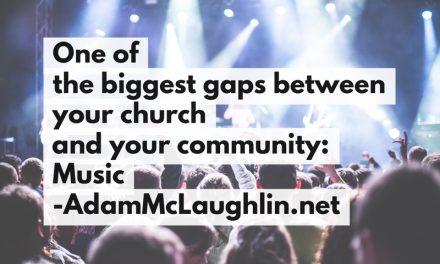 One of the biggest gaps between your church and your community: Music