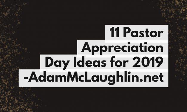 11 Pastor Appreciation Day Ideas for 2021