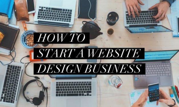 How Do I Start A Website Design Business?