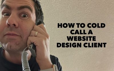 The Art of Cold Calling: How to Turn Website Design Prospects into Clients